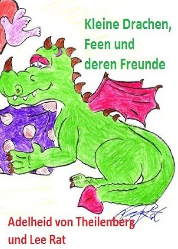Kleine Drachen, Feen und ihre Freunde