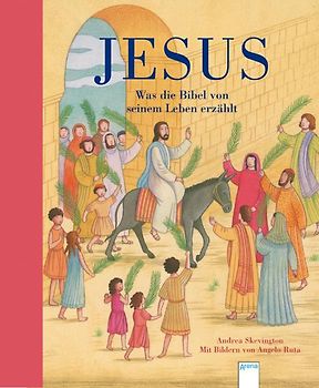 Jesus - Was die Bibel von seinem Leben erzählt