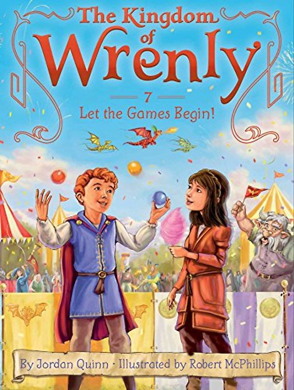 Let the Games Begin! (Volume 7) (The Kingdom of Wrenly, Band 7)