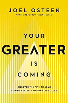 Your Greater Is Coming