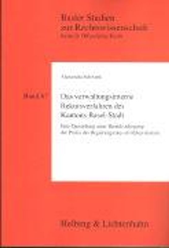Das verwaltungsinterne Rekursverfahren des Kantons Basel-Stadt