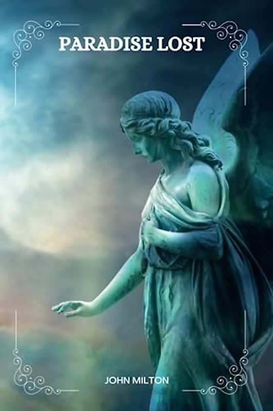 Paradise Lost by John Milton