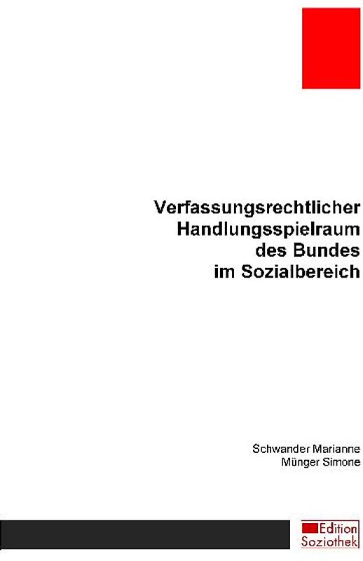 Verfassungsrechtlicher Handlungsspielraum des Bundes im Sozialbereich