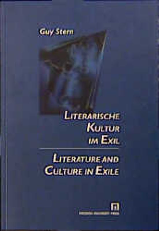 Literarische Kultur im Exil /Literature and Culture in Exile
