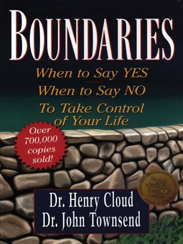 Boundaries: When to Say Yes, When to Say No, to Take Control of Your Life (Walker Large Print Books)