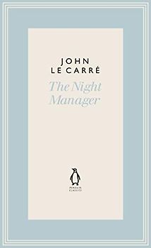 The Night Manager (The Penguin John le Carré Hardback Collection)