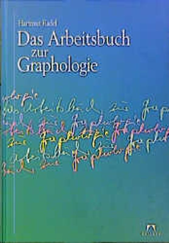Das Arbeitsbuch zur Graphologie