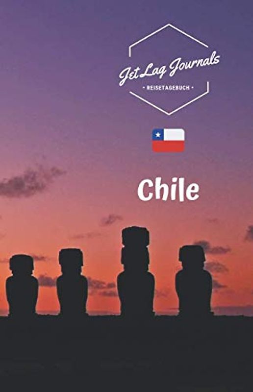 JetLagJournals • Reisetagebuch Chile: Erinnerungsbuch zum Ausfüllen | Reisetagebuch zum Selberschreiben | Ideal als Abschiedsgeschenk