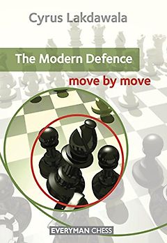 The Modern Defence Move by Move (Everyman Chess) - Lakdawala, Cyrus