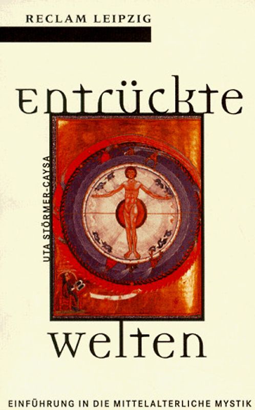 Entrückte Welten. Einführung in die mittelalterliche Mystik