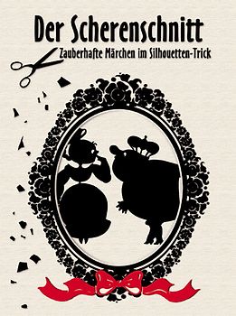 Der Scherenschnitt - Zauberhafte Märchen im Silhouetten-Trick (Digipak, 3 DVDs) DVD