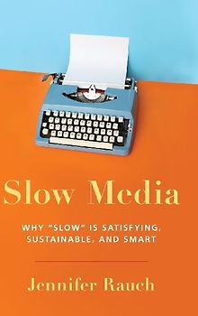 Slow Media