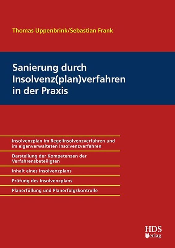 Sanierung durch Insolvenz(plan)verfahren in der Praxis