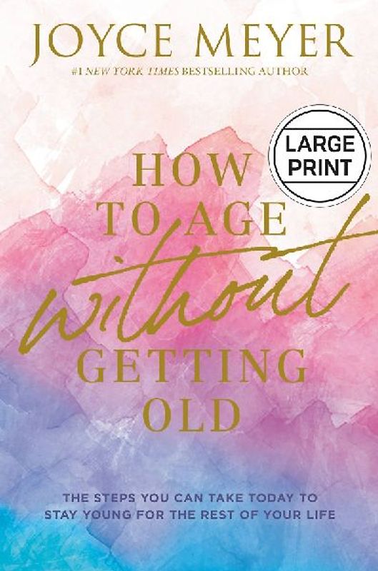 How to Age Without Getting Old