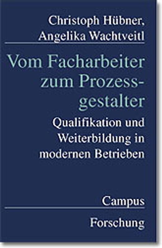 Vom Facharbeiter zum Prozeßgestalter