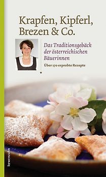 Krapfen, Kipferl, Brezen & Co.