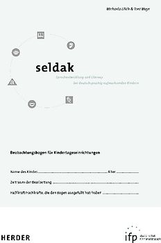 seldak - Sprachentwicklung und Literacy bei deutschsprachig aufwachsenden Kindern