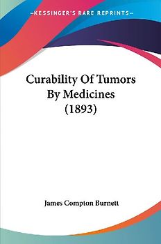 Curability Of Tumors By Medicines (1893)
