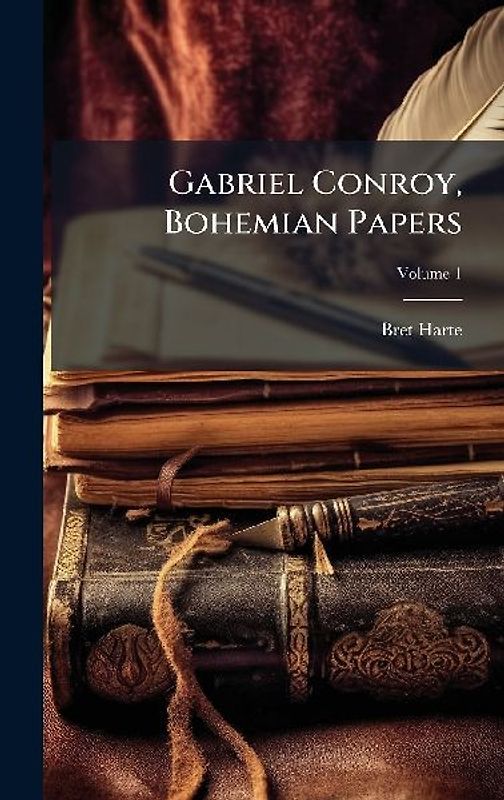 Gabriel Conroy, Bohemian Papers