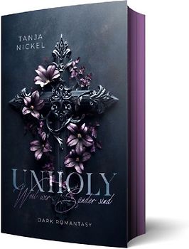 Unholy – Weil wir Sünder sind