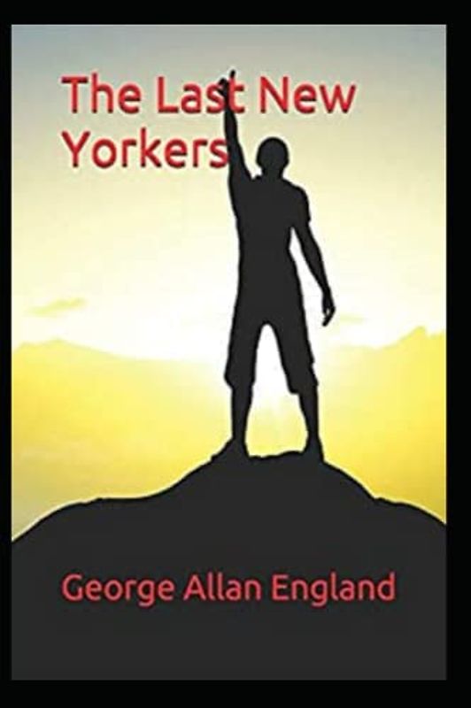 The Last New Yorkers Illustrated