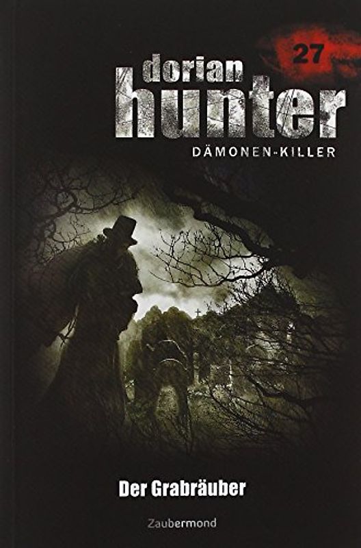 Dorian Hunter Buch 27 – Der Grabräuber