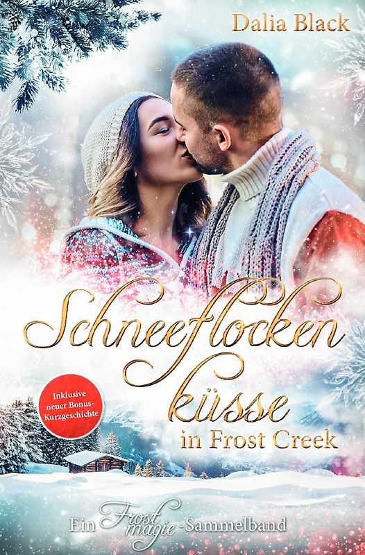 Schneeflockenküsse in Frost Creek