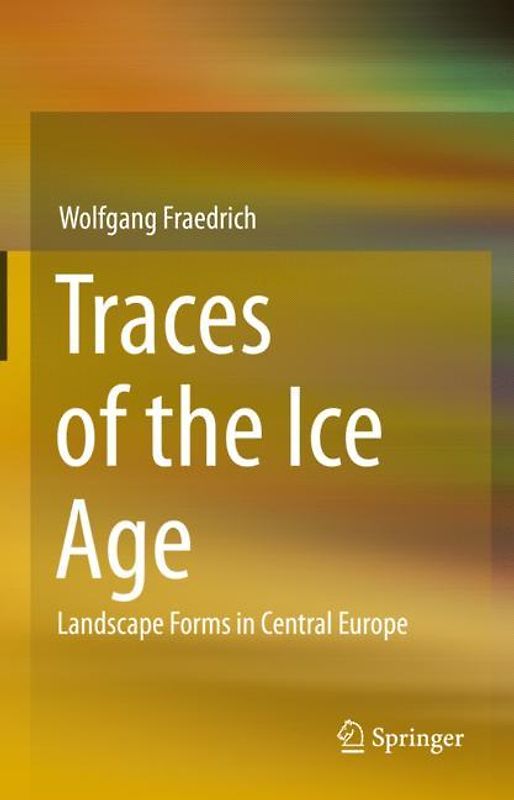 Traces of the Ice Age