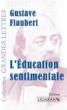 L'Education sentimentale (grands caractères)