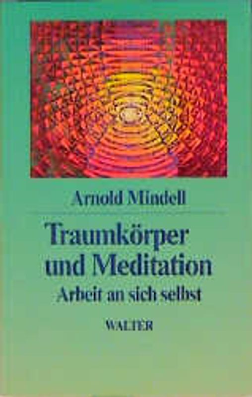 Traumkörper und Meditation