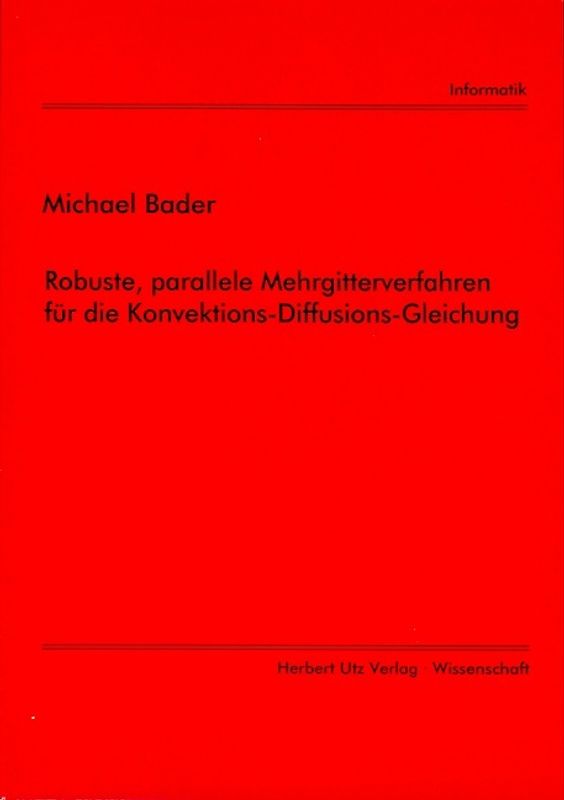 Robuste, parallele Mehrgitterverfahren für die Konvektions-Diffusions-Gleichung