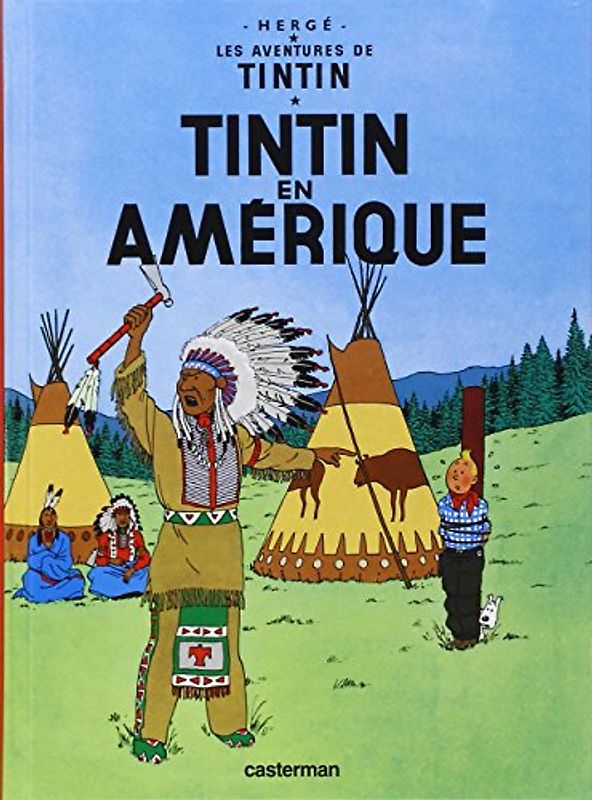 Les Aventures de Tintin. Tintin en Amerique - Herge
