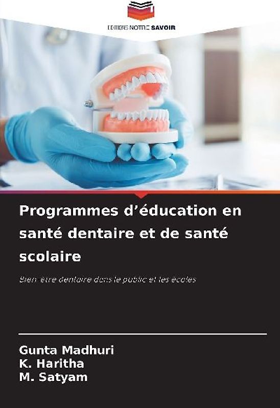 Programmes d'éducation en santé dentaire et de santé scolaire
