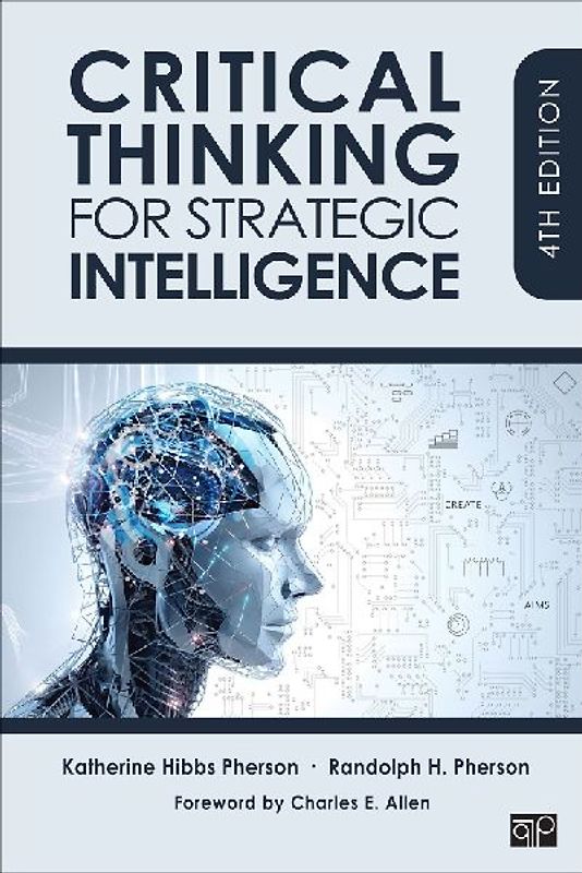 Critical Thinking for Strategic Intelligence