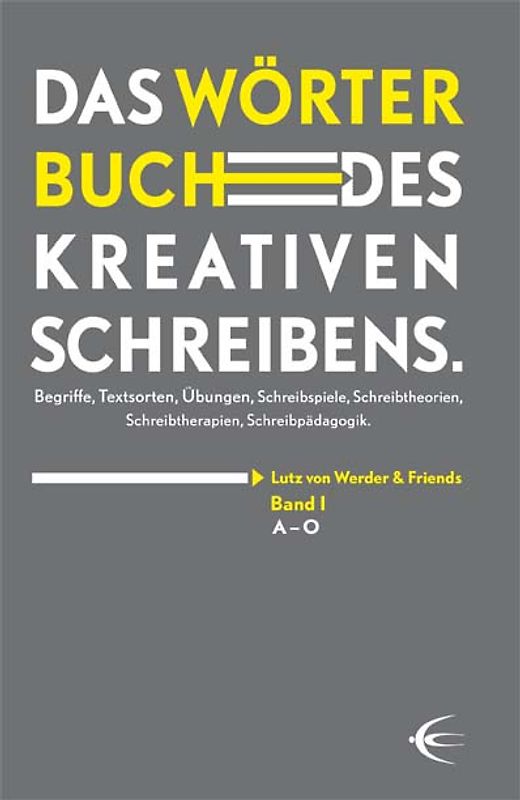 Wörterbuch des kreativen Schreibens (Band I)