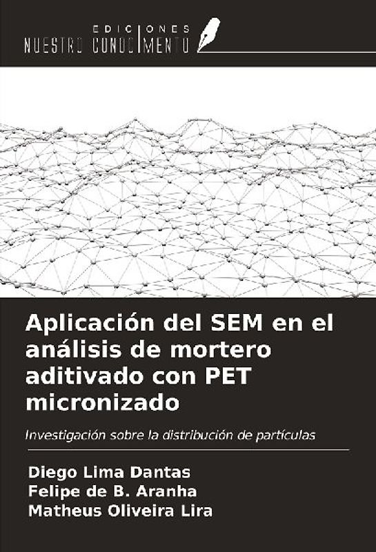 Aplicación del SEM en el análisis de mortero aditivado con PET micronizado
