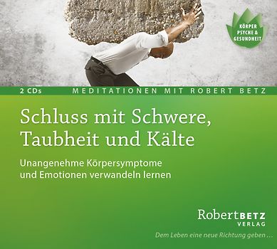 Schluss mit Schwere, Taubheit und Kälte