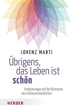 Übrigens, das Leben ist schön