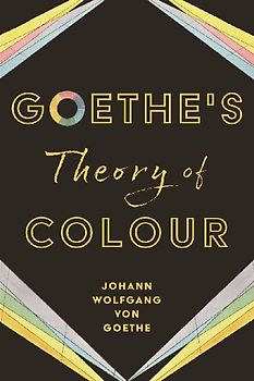 Goethe's Theory of Colour
