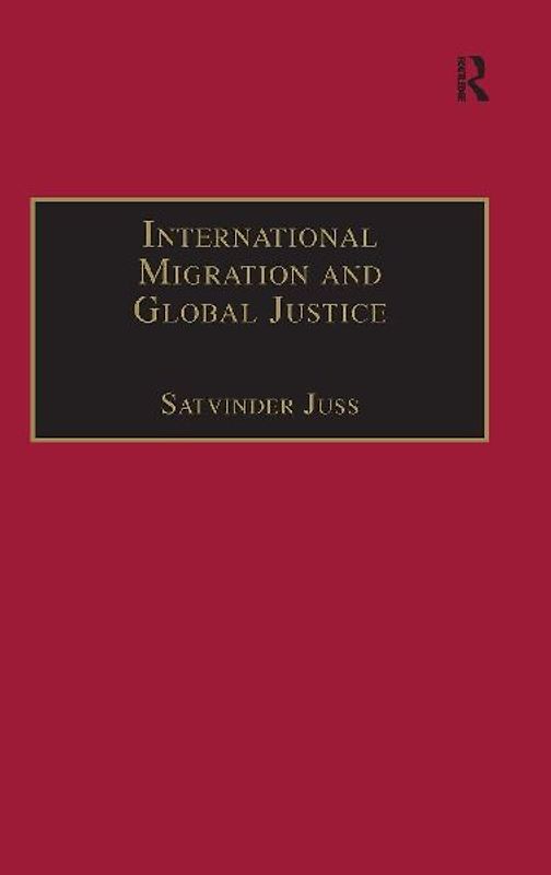 International Migration and Global Justice