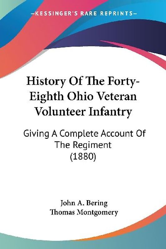 History Of The Forty-Eighth Ohio Veteran Volunteer Infantry