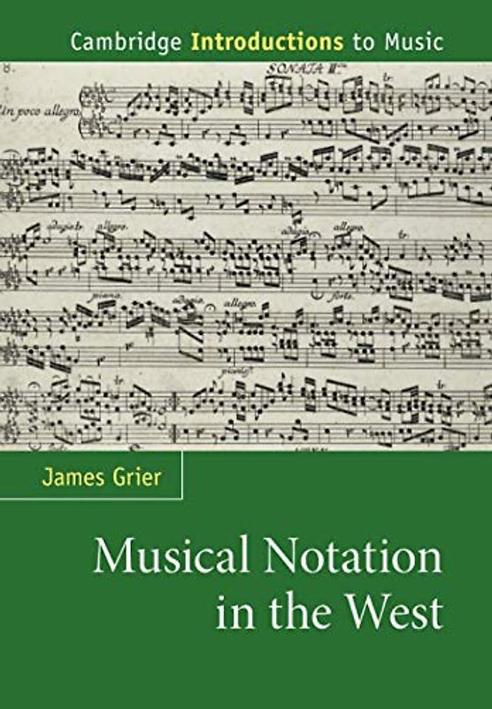 Musical Notation in the West (Cambridge Introductions to Music)