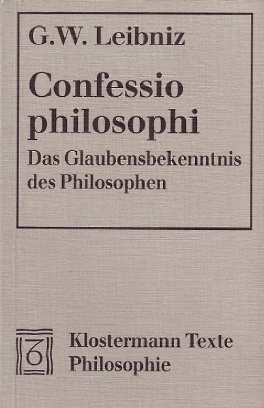 Confessio philosophi. Das Glaubensbekenntnis des Philosophen