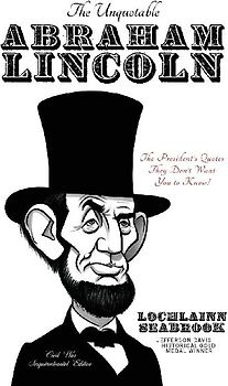 The Unquotable Abraham Lincoln
