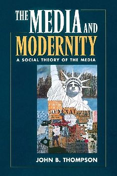 The Media and Modernity