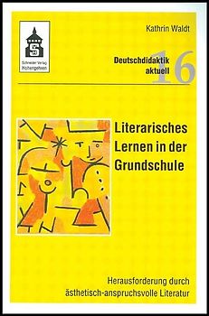 Literarisches Lernen in der Grundschule