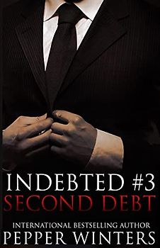 Second Debt (Indebted, Band 3)