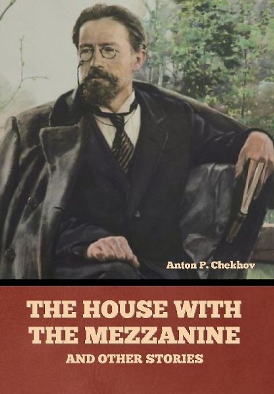 The House with the Mezzanine and Other Stories