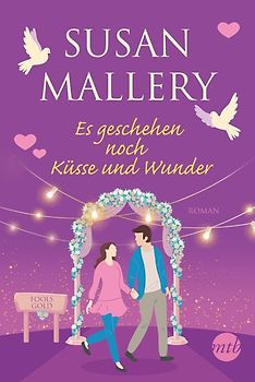 Es geschehen noch Küsse und Wunder