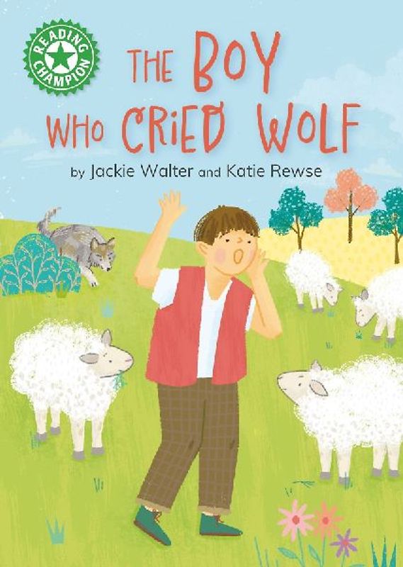 Reading Champion: The Boy who Cried Wolf
